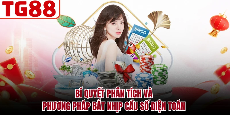 Bí quyết phân tích và phương pháp bắt nhịp cầu số điện toán
