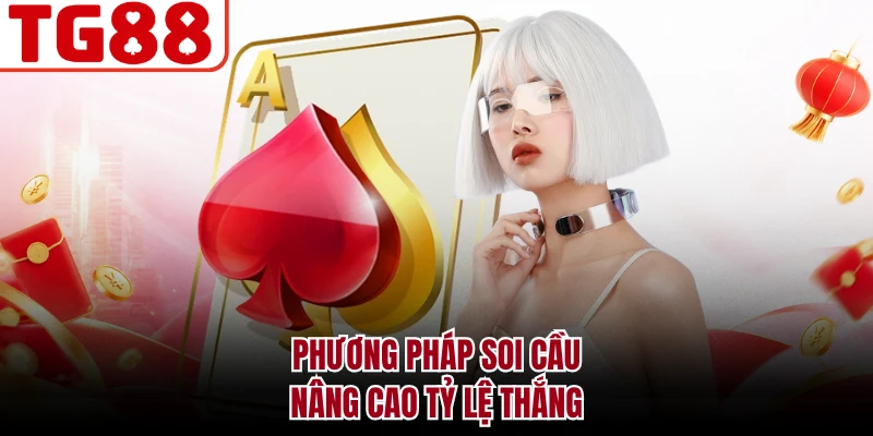 Phương pháp soi cầu nâng cao tỷ lệ thắng